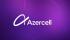 "Azercell"in bu sahədəki potensialı beynəlxalq səviyyədə tanındı