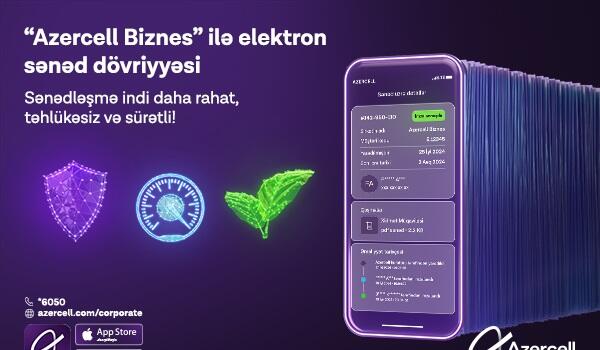 “Azercell Biznes” rəqəmsal sənədləşmə imkanını təqdim edir | Axar.Az