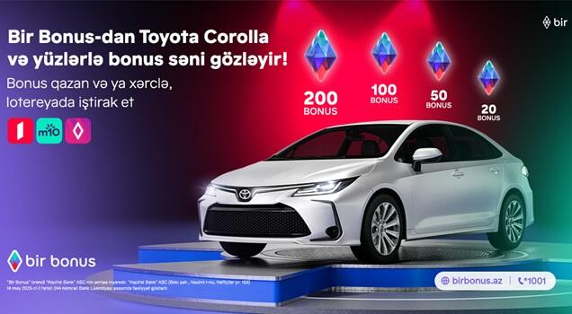 Bir Bonus Toyota Corolla və yüzlərlə bonus qazandırır