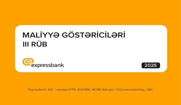 Expressbankda fiziki şəxslərin depozitləri 25% artıb
