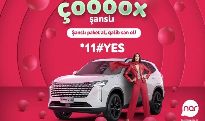 Bu axşam “Nar”da böyük həyəcan - Növbəti avtomobil səni gözləyir