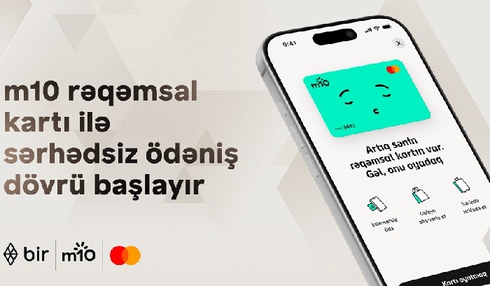 M10 rəqəmsal kartı ilə sərhədsiz ödəniş dövrü başlayır