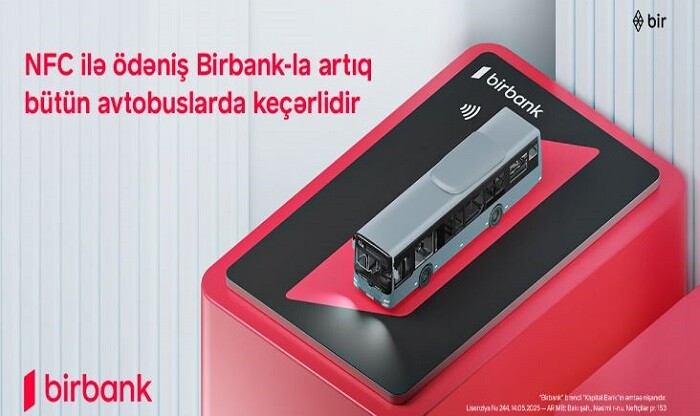 "Birbank"la ictimai nəqliyyatda NFC ilə ödəniş uğurla baş tutdu