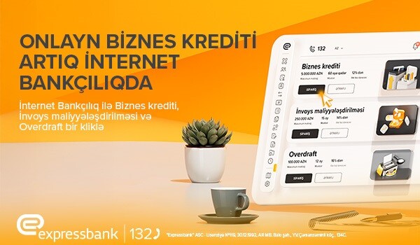 Biznes Bankçılıqda daha çox rahatlıq – Expressbank