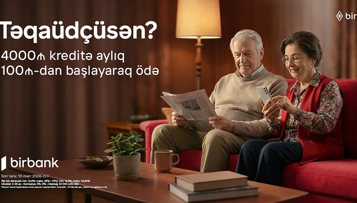 "Birbank"dan təqaüdçülərə özəl sərfəli kredit təklifi