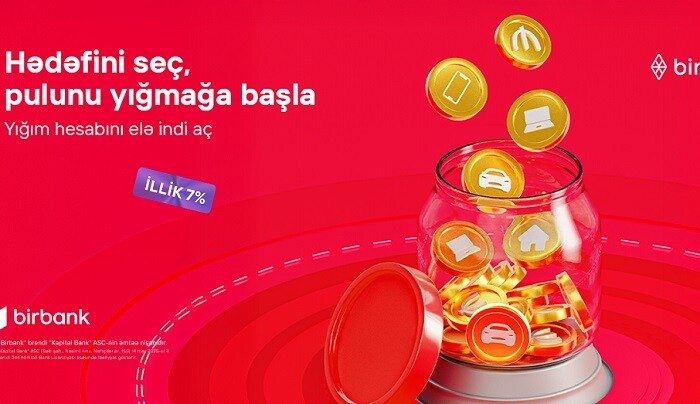 "Birbank"ın Yığım hesabı ilə pulunuz hər gün gəlir gətirsin