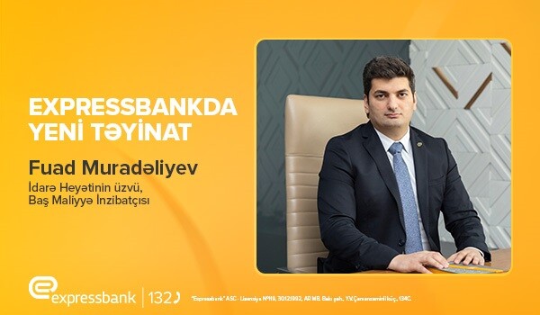 “Expressbank”ın İdarə Heyətinə – Yeni təyinat