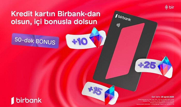“Qazandıran bahar” kampaniyası ilə əlavə bonuslar qazanın