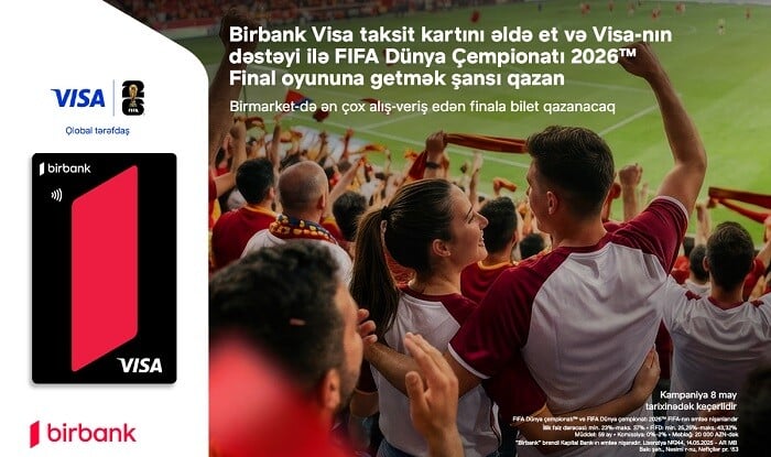 Birbank və Visa ilə DÇ-2026-nın final oyununda iştirak şansı...