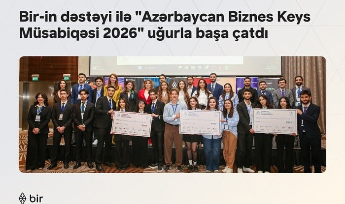 “Azərbaycan Biznes Keys Müsabiqəsi 2026” uğurla başa çatdı