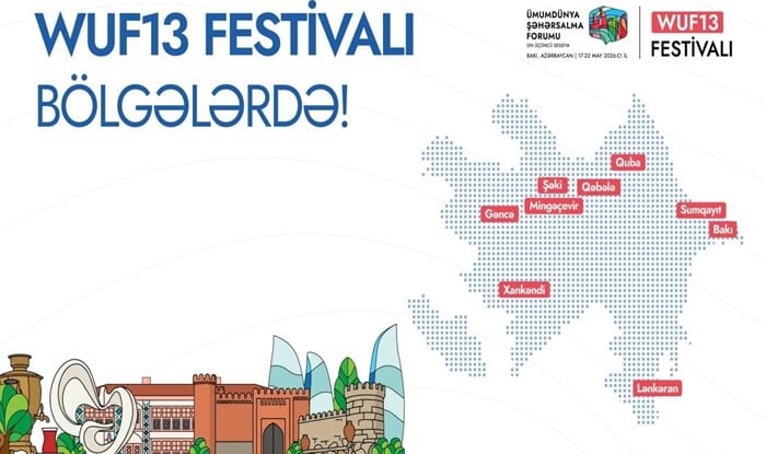 Bu şəhərlərdə WUF13 Festivalı keçiriləcək: İştirak sərbəstdir