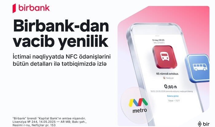 İctimai nəqliyyatda ödənişlərə aydınlıq gətirən yenilik "Birbank"da