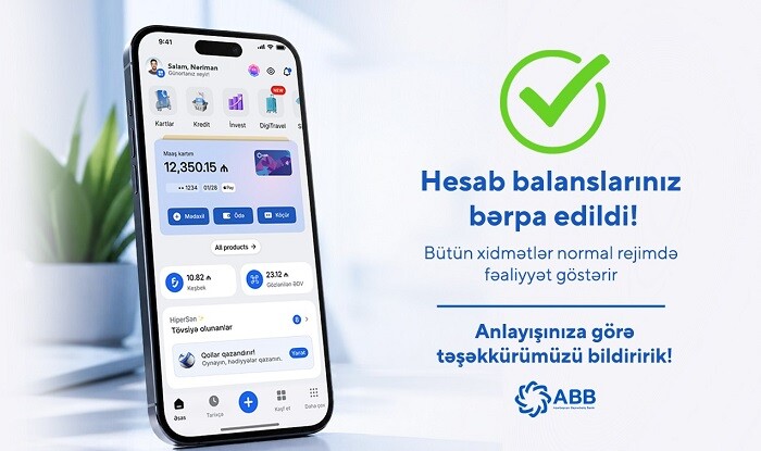 Müştərilərin hesab balansları bərpa edildi - ABB