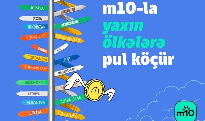 m10 ilə 140-dan çox ölkəyə anında beynəlxalq pul köçürmələri...