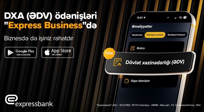 "Express Business” tətbiqində yeni funksionallıq istifadəyə verilib