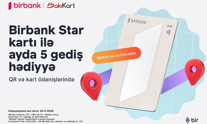 Birbank Star kartı ilə ictimai nəqliyyatda hər ay 5 gediş ödənişsizdir