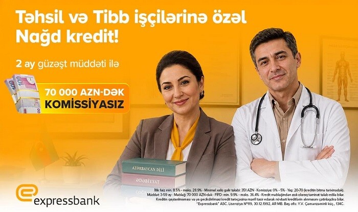 Tibb və təhsil işçilərinə güzəştli kredit imkanı – illik 8,5%-dən