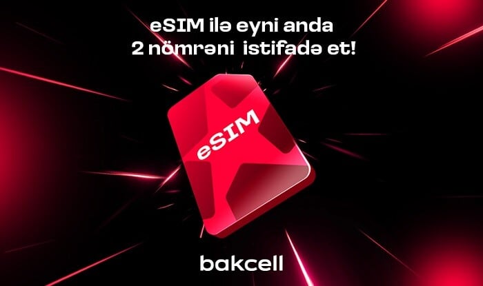 "Bakcell" eSIM ilə eyni anda iki nömrədən istifadə edin
